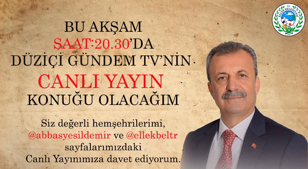 Belediye Başkanımız Abbas Yeşildemir Düziçi Gündem TV'nin Canlı Yayın konuğu olacak