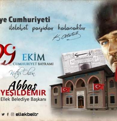 Belediye Başkanımız Abbas Yeşildemir'in, 29 Ekim Cumhuriyet Bayramı Mesajı...