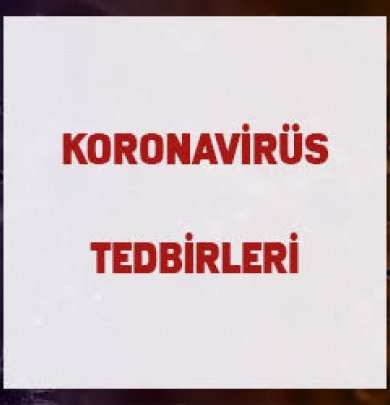 Koronavirüs Genelgesi Yayınlandı